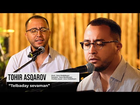 Tohir Asqarov - Telbaday sevaman (Cover Version) #coverstar