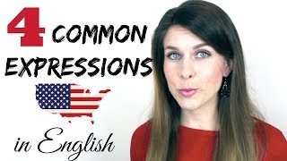 4 Common American English Phrases