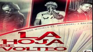 La Hoja Se Volteo  Don Miguelo Ft Arcangel Y J Balvin