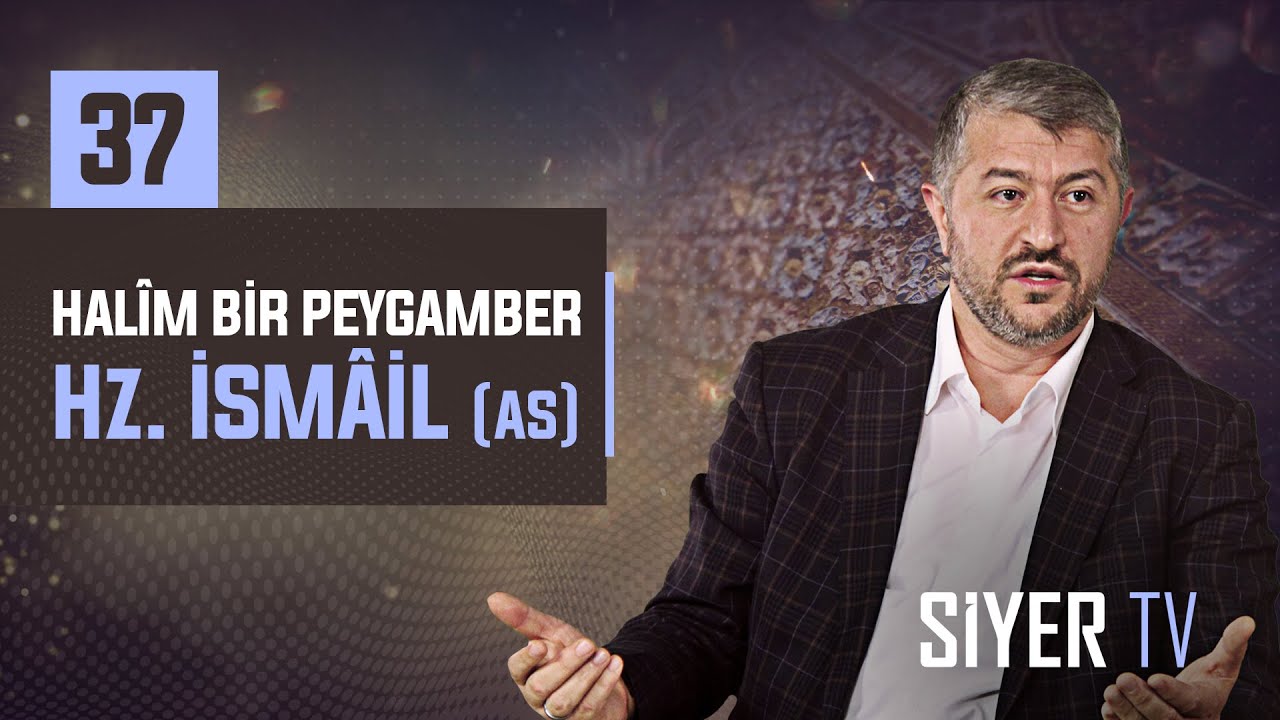 37. Halîm Bir Peygamber Hz. İsmâil (as) episode artwork