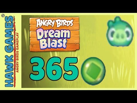 Angry Birds Dream Blast Level 365 - Walkthrough, No Boosters