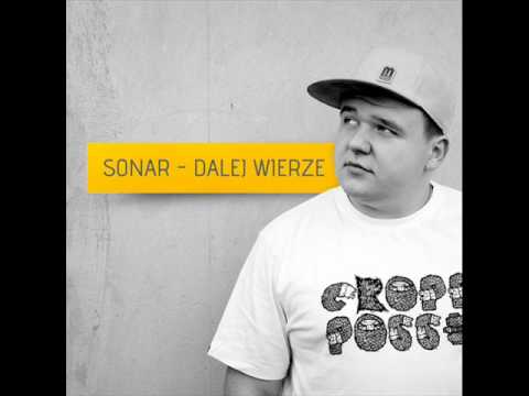 Sonar (Dalej wierzę) - Za późno