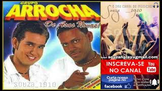 Download lagu GRUPO ARROCHA  - DE ASAS NOVAS!  VOL 1 #RELÍQUIAS mp3