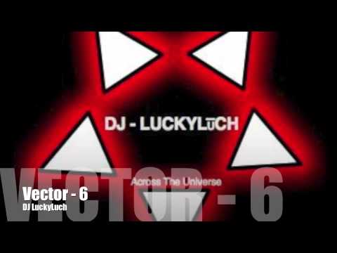 Vector 6 (DJ LuckyLuch)
