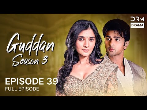 GUDDAN S3 Episode 39 | Guddan Tumse Na Ho Payega | Hindi Drama in English Dub
