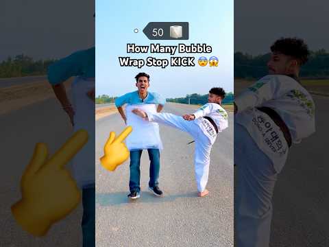 How Many Bubble Wrap Stop KICK 😨😱|Challenge | Kick | #shorts #kick #taekwondo #ashortaday