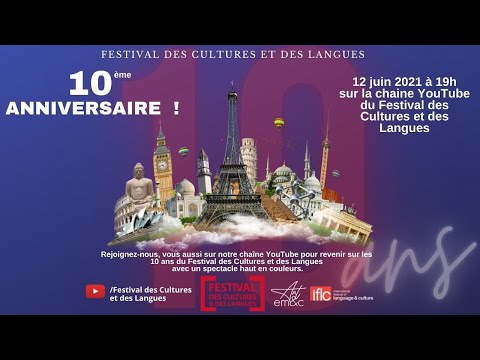 10° anniversaire du Festival des Cultures et des Langues - Spectacle LIVE 🔴 | IFLC |
