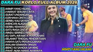 Download lagu DARA FU MIMPI YANG HILANG DANGDUT KOPLO FULL ALBUM 2026 mp3