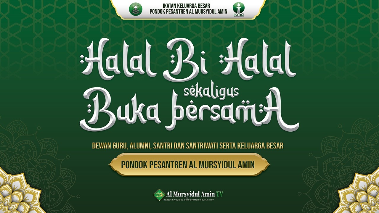 Halal Bi Halal dan Buka Puasa Bersama | Pondok Pesantren Al Mursyidul Amin