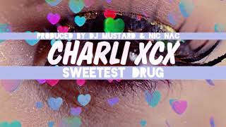 Charli XCX - Sweetest Drug