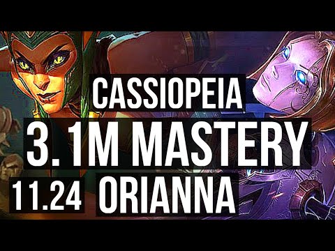 CASSIOPEIA vs ORIANNA (MID) | 3.1M mastery, 1200+ games, 6 solo kills | KR Diamond | 11.24