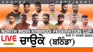 Chauke (Bathinda) North India Kabaddi Federation Cup 17 Jan 2020
