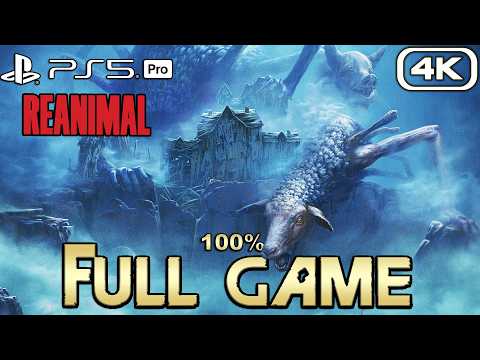 REANIMAL Gameplay Walkthrough FULL GAME 100% (4K 60FPS) No Commentary