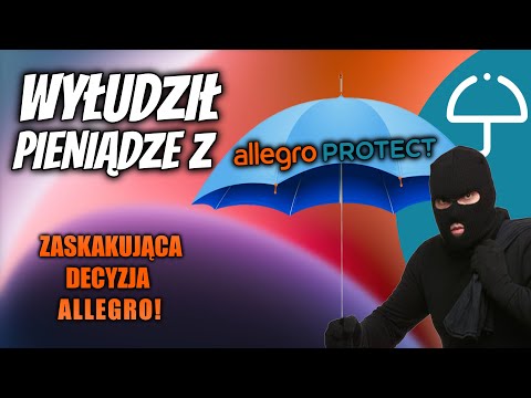 JAK WYŁUDZIĆ PIENIĄDZE Z ALLEGRO PROTECT? - ZASKAKUJĄCY FINAŁ SPORU NA ALLEGRO LOKALNIE