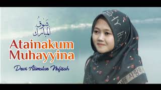 Download lagu Atainakum Muhayyina - Santri Manggisan mp3