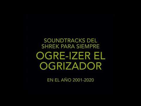 Sonido del soundtrack de la música de la canción del shrek 4 el ogrizador a ogre-izer