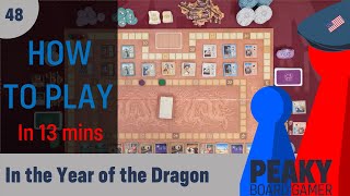 In the Year of the Dragon board game - How to play Video - Peaky Boardgamer