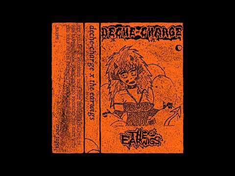 Deche-Charge / The Earwigs Split Tape [Full Album]
