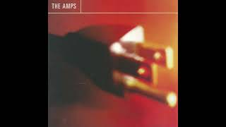 The Amps - Empty Glasses