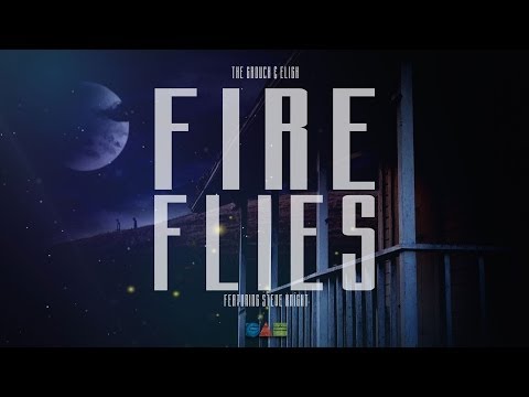 The Grouch & Eligh - Fireflies feat. Steve Knight (Official Video)