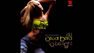 Javi Crecentes Presents Dj Oscar Bera - To Be Right