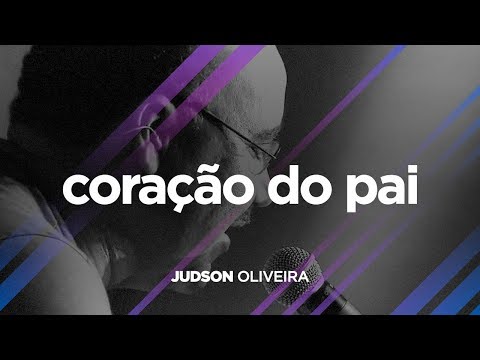 DE VOLTA PRA CASA | Judson Oliveira | Coração Do Pai (Ao Vivo)
