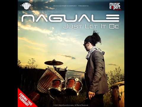 Naguale - Just Let It Be (Original Radio Edit)