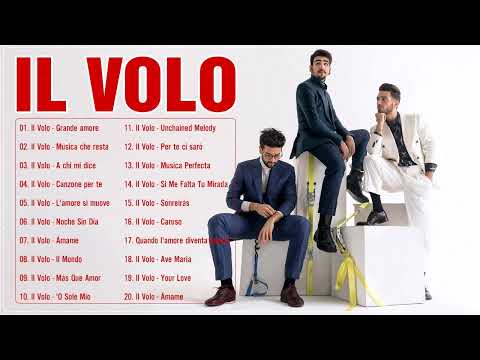 Il Volo mix - IL Volo canzoni nuove 2024 - Le migliori canzoni di IL Volo - Best of IL Volo