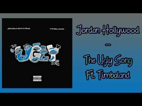 Jordan Hollywood - The Ugly Song Ft. Timbaland (Audio)