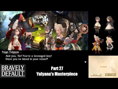 Bravely Default (Part 27) Yulyana's Masterpiece