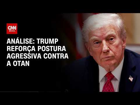 Análise: Donald Trump enquadra aliados da OTAN | WW