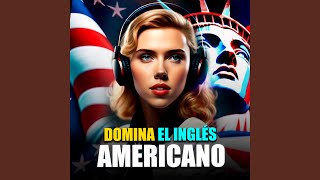 Dominar el inglés americano