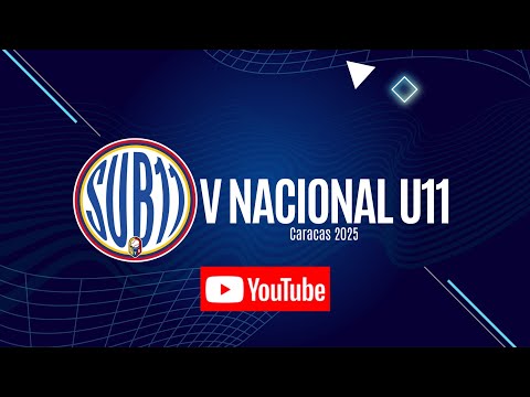 V NACIONAL U11 | TÁCHIRA VS BOLÍVAR
