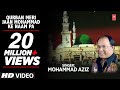 Qurban Meri Jaan Mohammad Ke Naam Par Full HD Songs Mohd Aziz T Series Islamic Music