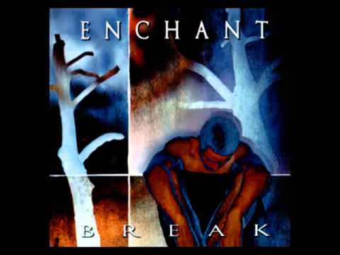 Enchant - Break (1998) FULL ALBUM