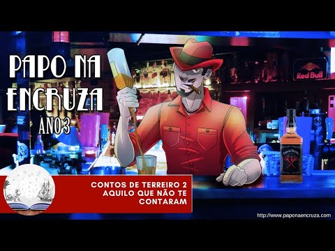 Papo na Encruza 74 - Contos de Terreiro 2