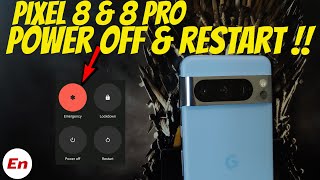 Google Pixel 8 & 8 Pro : How To Turn Off, Restart, Force Restart & Remap Power Button!