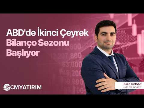 ABD'de İkinci Çeyrek Bilanço Sezonu Başlıyor