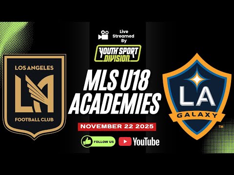 MLS NEXT U18 ACADEMIES LAFC VS LA GALAXY HIGHLIGHTS