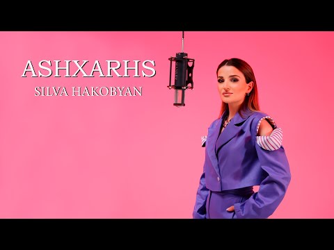 Silva Hakobyan - Ashxarhs (Official Music Video)