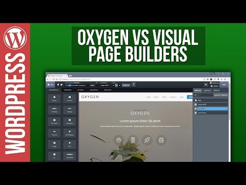 Oxygen for Wordpress vs Visual Page Builders