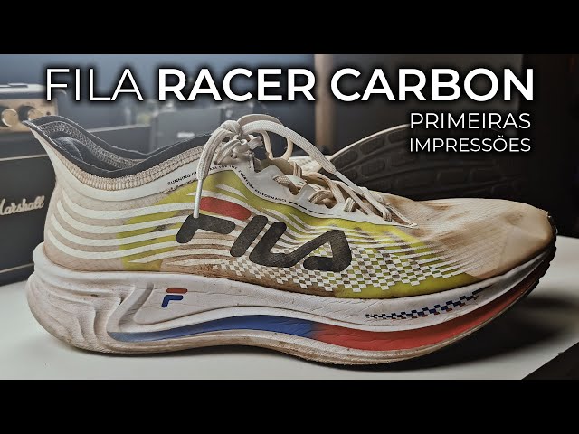 FILA RACER CARBON | primeiras impressões