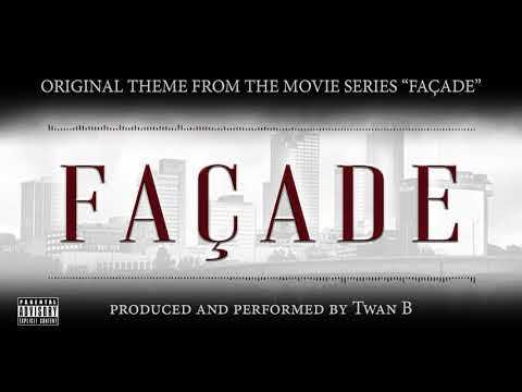 Façade (Official Theme of Façade Movie Series) | Produced and Performed by Twan B