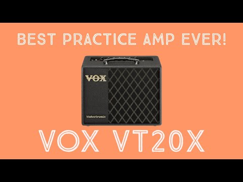 Best practice amp ever: the Vox VT20X!