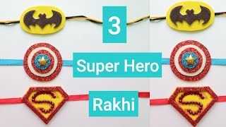DIY 3 Superhero Rakhi/Superhero theme Rakhi for your little brother/How to make Superhero Rakhi