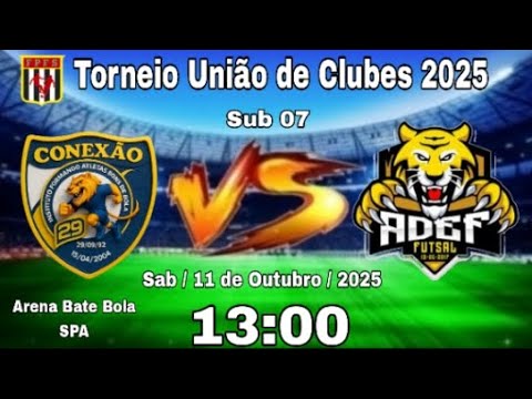Conexão/Bons de Bola x Seleção Teotônio Vilela - Sub 07 / Torneio União de Clubes 2025.