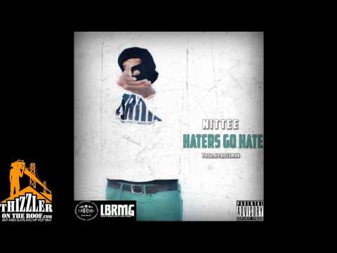 Nittee - Haters Go Hate [Prod. Bossman] [Thizzler.com]