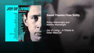 Sweet Thames Flow Softly