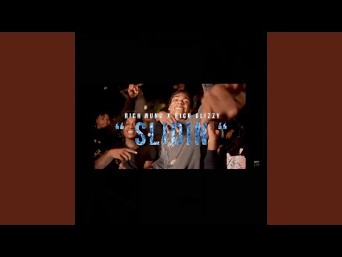 Slidin (feat. Rich Glizzy)