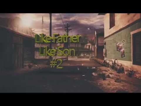 "Like Father Like Son" Ep 2 Ft. - Neraah